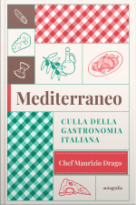Mediterraneo: Culla della Gastronomia Italiana