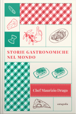 Storie Gastronomiche nel Mondo