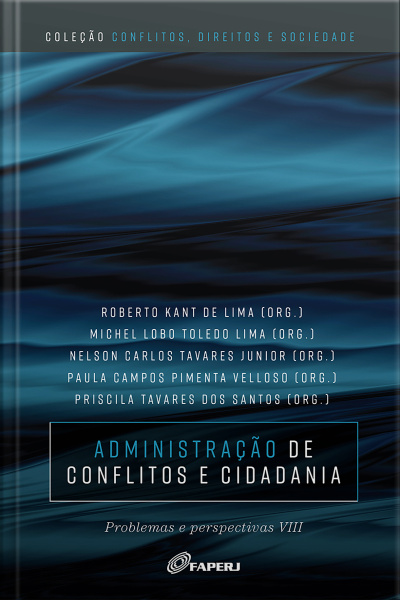 Administração de conflitos e cidadania: problemas e perspectivas VIII