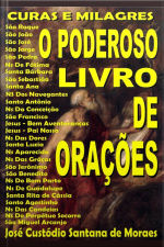 Curas E Milagres: O Poderoso Livro De Orações