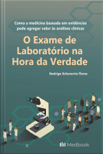 O Exame de Laboratório na Hora da Verdade