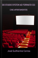 Do Studio System Ao Formato Cgi