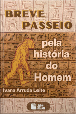 Breve passeio pela história do Homem