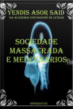 Sociedade Massacrada E Mercenários