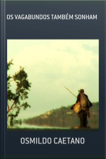 Os Vagabundos Também Sonham