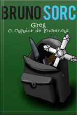 Greg, O Caçador De Encrencas