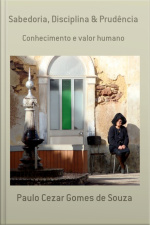 Sabedoria, Disciplina  Prudência