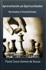 Aproveitando As Oportunidades