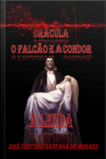 Drácula, O Falcão E A Condor