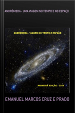 Andrômeda - Uma Viagem No Tempo E No Espaço