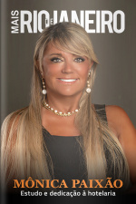 Mais Rio de Janeiro Ed. 157 - Mônica Paixão, estudo e dedicação à hotelaria