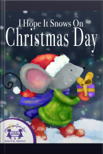 I Hope It Snows On Christmas Day