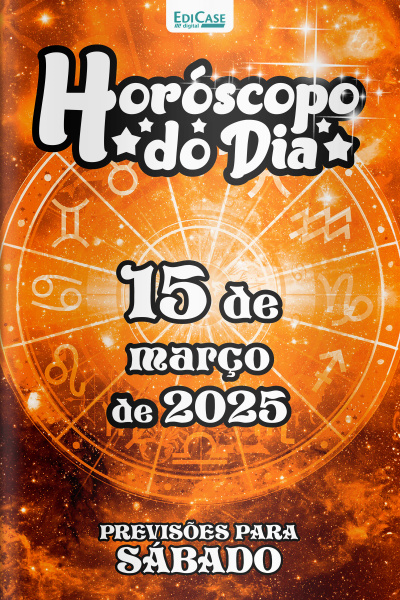 Horóscopo do Dia Ed. 61 - 15 de Março de 2025