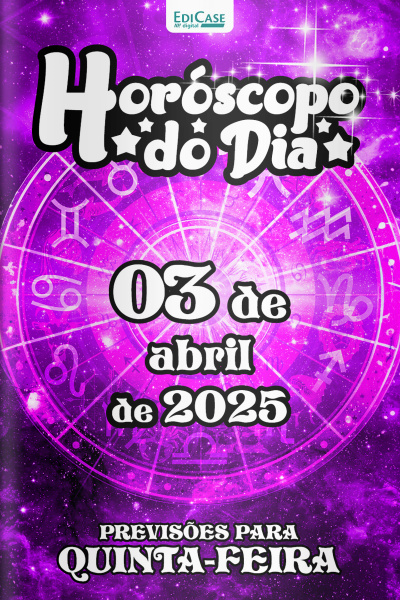 Horóscopo do Dia Ed. 80 - 03 de Abril de 2025