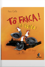 Tô fraca! Tô fraca!