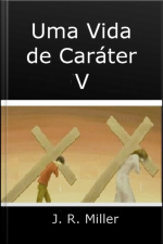 Uma Vida De Caráter V