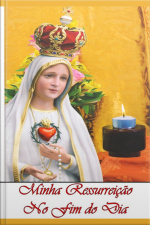 Minha Resurreição No Fim Do Dia