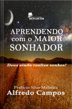 Aprendendo com o maior sonhador