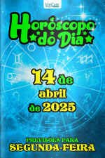 Horóscopo do Dia Ed. 91 - 14 de Abril de 2025
