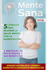 Mente Sana Ed. 03 - 5 consejos para mejorar la salud mental con la alimentaciòn
