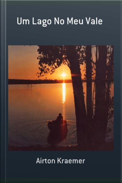 Um Lago No Meu Vale