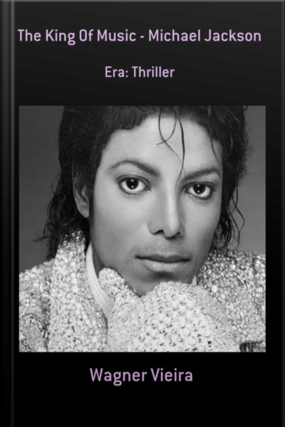 The King Of Music - Michael Jackson