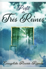 O Perfil Dos Três Reinos