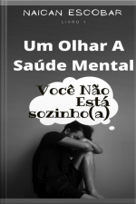 Um Olhar A Saúde Mental