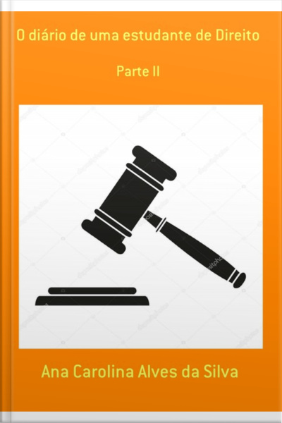 O Diário De Uma Estudante De Direito