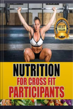 Nutriton For Cross Fit Participants