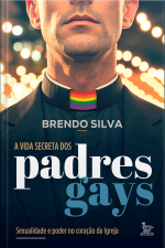 A vida secreta dos padres gays