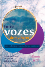 Entre vozes de mulheres educadoras pesquisadoras-criadoras