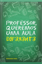 Professsor, Queremos Uma Aula Diferente