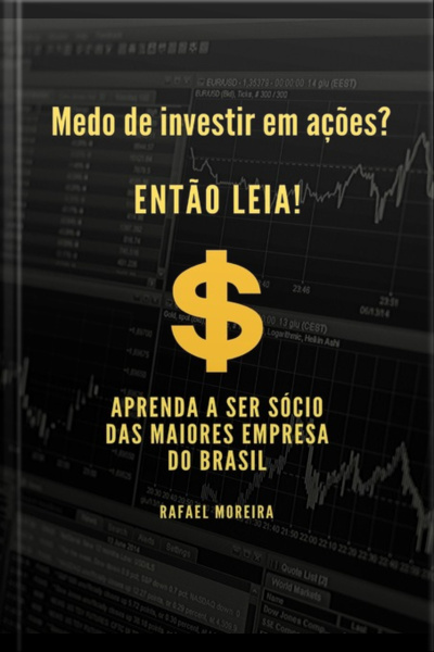 Medo De Investir Em Ações? Então Leia!