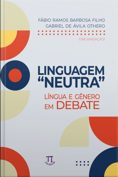 Linguagem “neutra”. Língua e gênero em debate