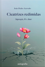 Cicatrizes redimidas