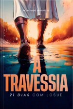 21 Dias com Josué - A Travessia