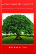 La Batalla Por El Último Árbol En Planeta Tryton