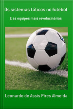 Os Sistemas Táticos No Futebol