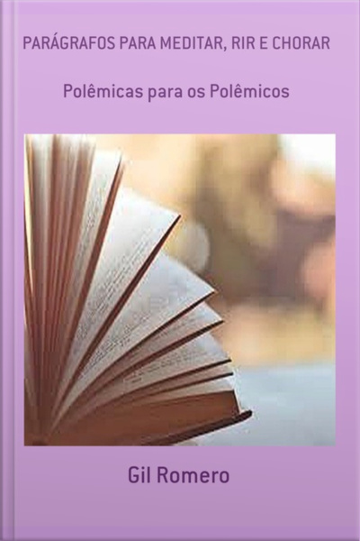 Parágrafos Para Meditar, Rir E Chorar