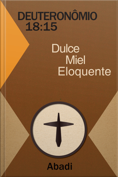 Deuteronômio 18:15 - Dulce Miel Eloquente