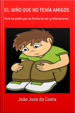 El Niño Que No Tenía Amigos