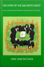 The Story Of The Sad White Sheep