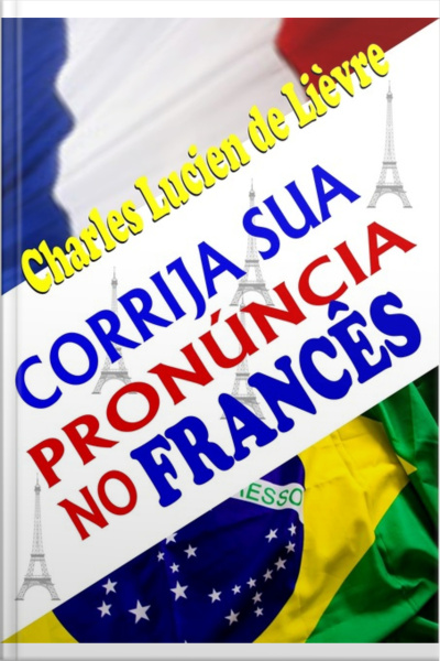 Corrija Sua Pronúncia No Francês