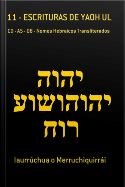 11 - Escrituras De Yaoh Ul