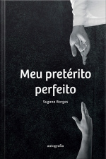 Meu pretérito perfeito