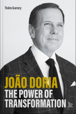 João Doria, the power of transformation