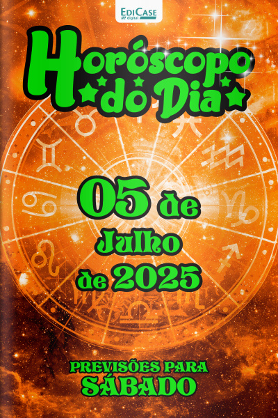 Horóscopo do Dia Ed. 173 - 05 de Julho de 2025