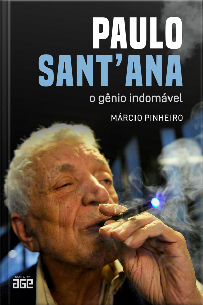 Paulo SantAna: O Gênio Indomável