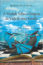 A verdade sobre o enigma da vida de uma família